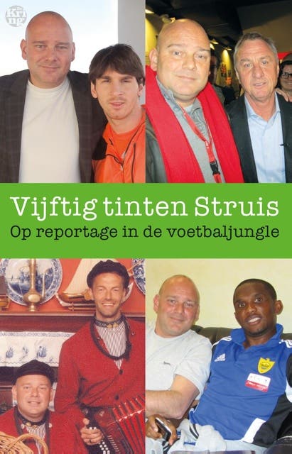 Vijftig tinten Struis: op reportage in de voetbaljungle