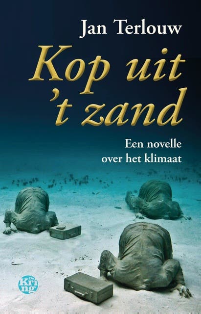 Kop uit 't zand: een novelle over het klimaat