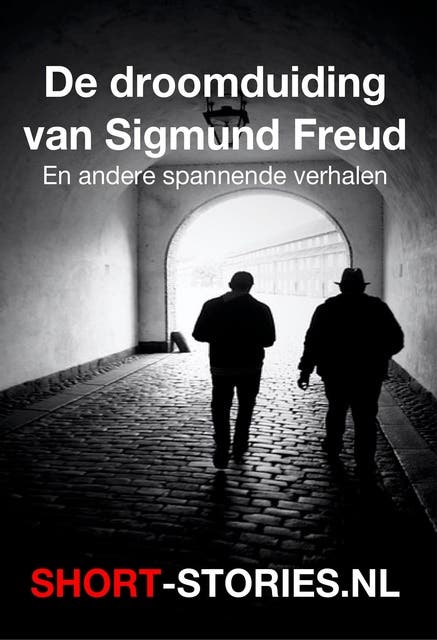 De droomaanduiding van Sigmund Freud: en adere spannende verhalen