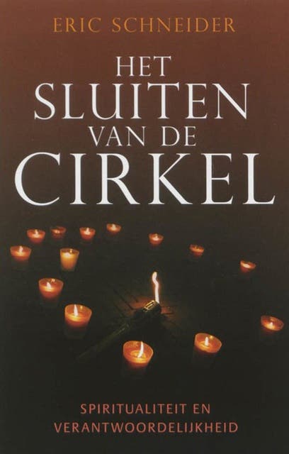 Het sluiten van de cirkel: Spiritualiteit en verantwoordelijkheid
