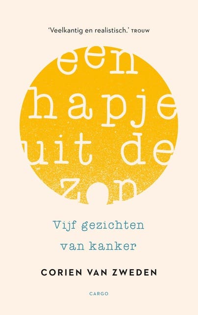 Hapje uit de zon: vijf gezichten van kanker