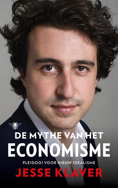 De mythe van het economisme: pleidooi voor nieuw idealisme