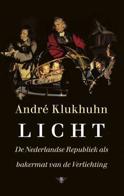 Licht: de Nederlandse Republiek als bakermat van de Verlichting