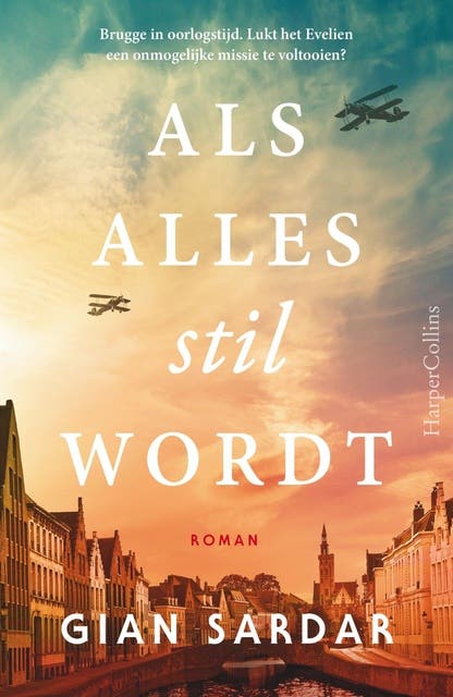Als alles stil wordt: Brugge in oorlogstijd. Lukt het Evelien een onmogelijke missie te voltooien?