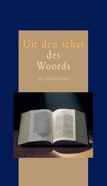 Uit den Schat des Woords: 61e jaargang