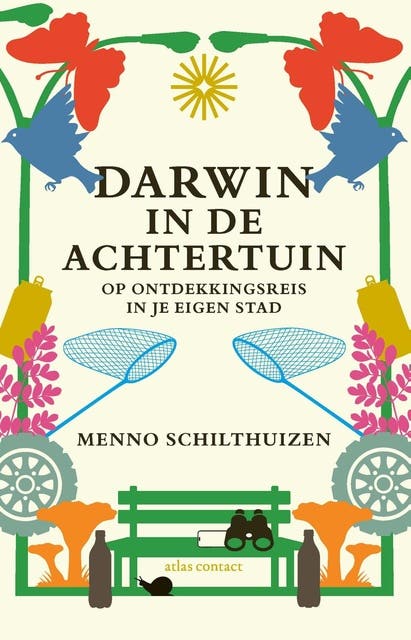 Darwin in de achtertuin: Op ontdekkingsreis in je eigen stad