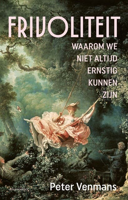Frivoliteit: waarom we niet altijd ernstig kunnen zijn