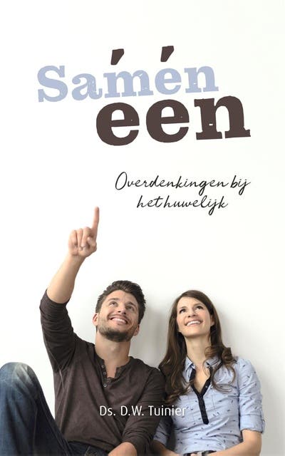 Samen één: Overdenkingen bij het huwelijk