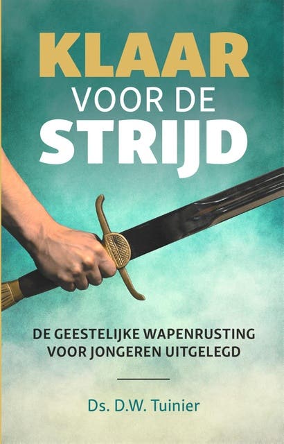Klaar voor de strijd: De geestelijke wapenrusting voor jongeren uitgelegd