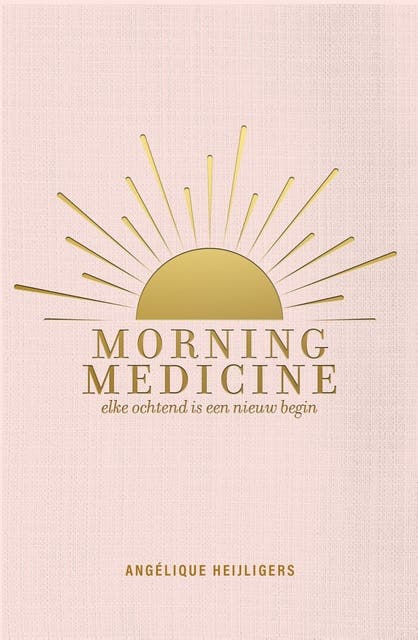 Morning Medicine: elke ochtend is een nieuw begin