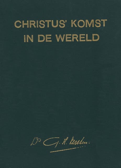 Christus' komst in de wereld: 3 Adventspreken, 2 Kerstpreken, 1 preek na Kerstfeest