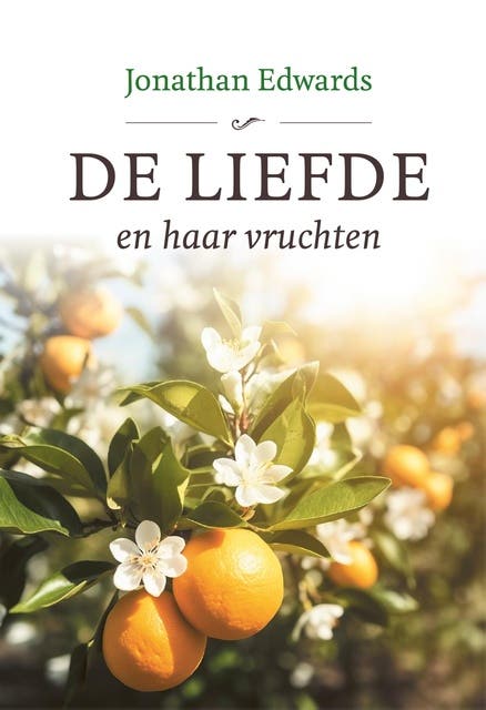 De liefde en haar vruchten