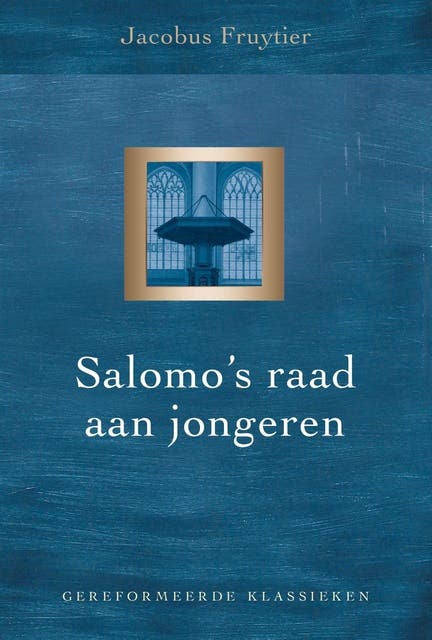 Salomo’s raad aan jongeren: Tegen de moeiten die verdrietige dagen en krachteloze jaren met zich meebrengen