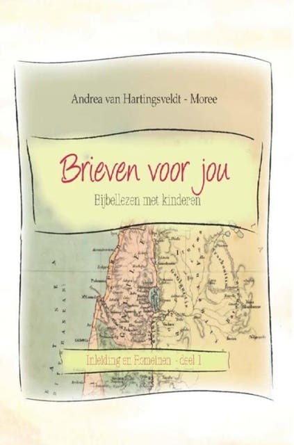 Brieven voor jou deel 1- Inleiding en Romeinen: bijbellezen met kinderen