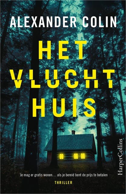 Het vluchthuis: Je mag er gratis wonen… als je bereid bent de prijs te betalen