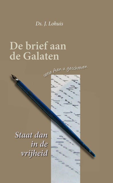 De brief aan de Galaten: staat dan in de vrijheid