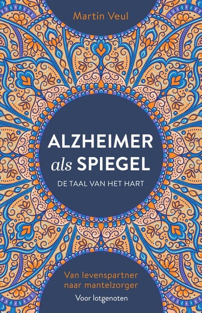 Alzheimer als spiegel: Van levenspartner naar mantelzorger