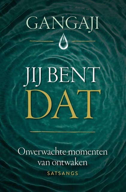 Jij bent DAT: Onverwachte momenten van ontwaken