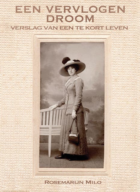 Een vervlogen droom: verslag van een te kort leven