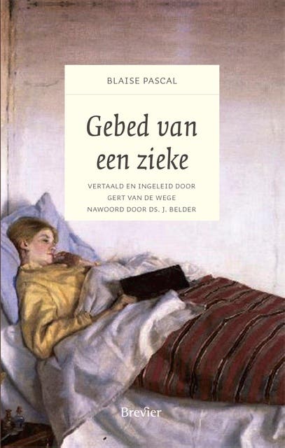 Gebed van een zieke: Vertaald, ingeleid en van aantekeningen voorzien door Gert van de Wege