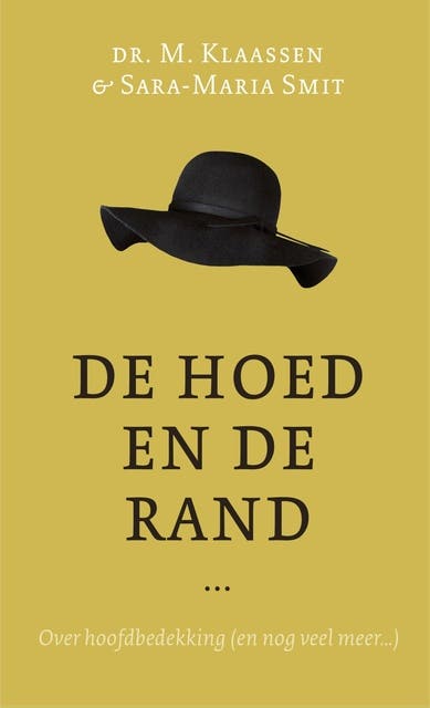 De hoed en de rand: Over hoofdbedekking (en nog veel meer...)