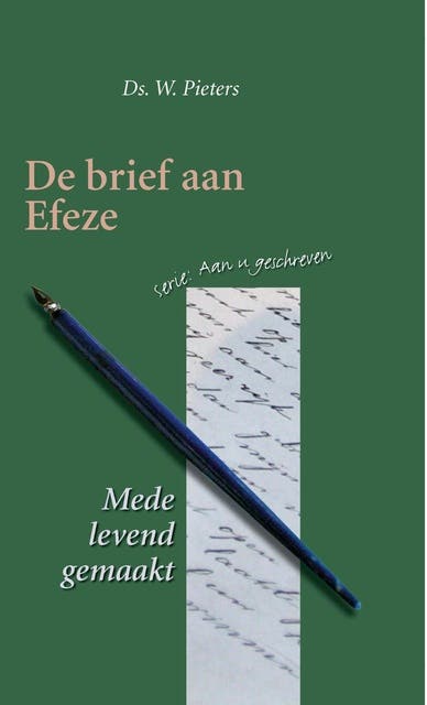 De brief aan Efeze: mede levend gemaakt