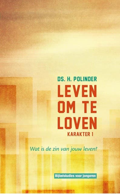 Leven om te loven: wat is de zin van jouw leven?