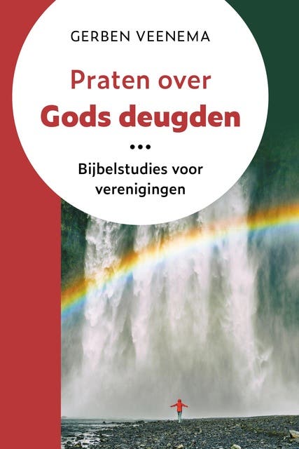 Praten over Gods deugden: Bijbelstudies voor verenigingen