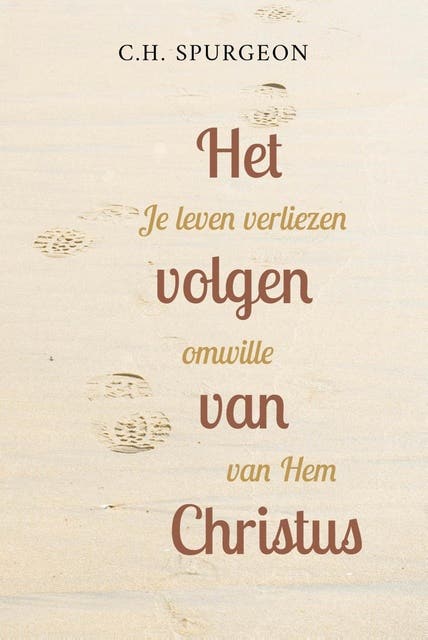 Het volgen van Christus: Je leven verliezen omwille van Hem