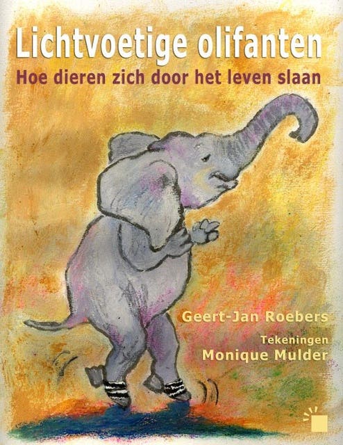 Lichtvoetige olifanten: hoe dieren zich door het leven slaan