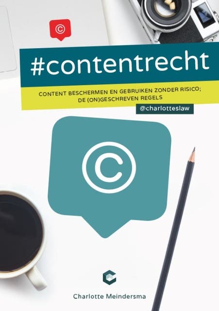 #contentrecht: content beschermen en gebruiken zonder risico; de (on)geschreven regels