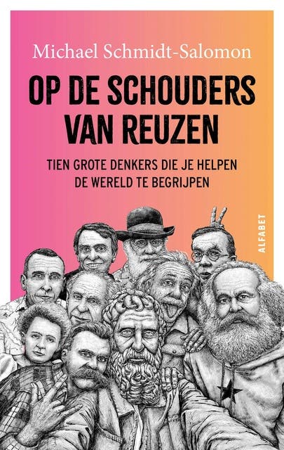Op de schouders van reuzen: Tien grote denkers die je helpen de wereld te begrijpen