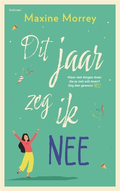 Dit jaar zeg ik nee