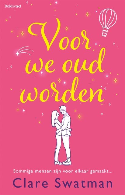 Voor we oud worden