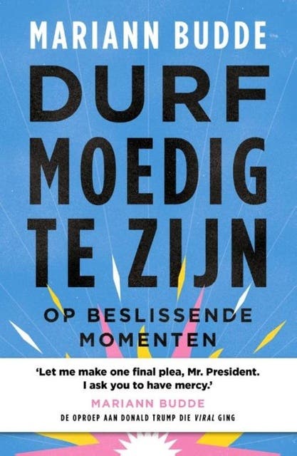 Durf moedig te zijn: in beslissende momenten