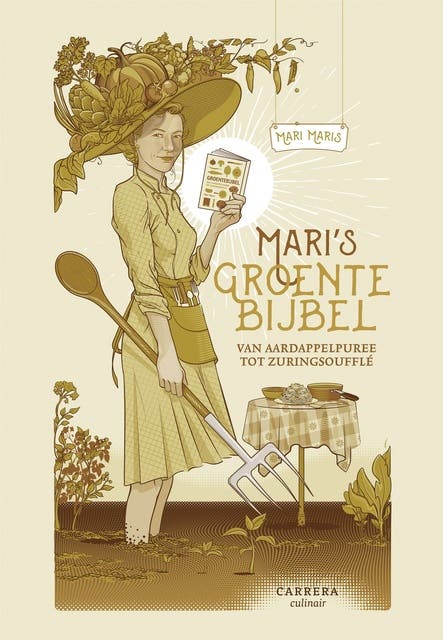 Mari's groentebijbel: Van aardappelpuree tot zuringsoufflé