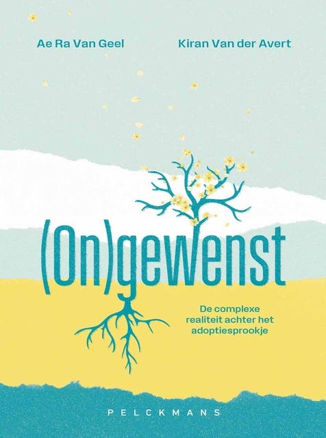 (On)gewenst: De complexe realiteit achter het adoptiesprookje