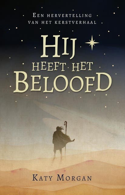 Hij heeft het beloofd: Een hervertelling van het kerstverhaal