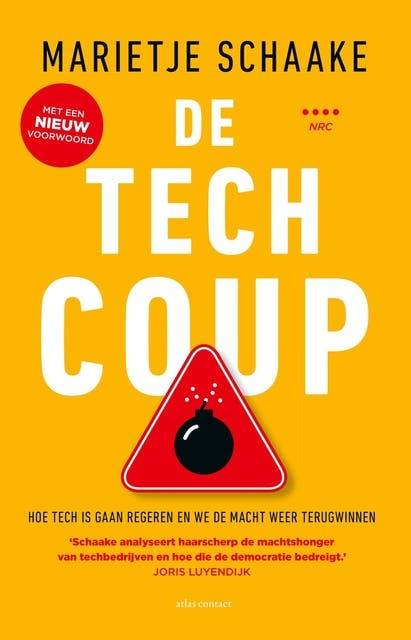 De tech coup: Hoe tech is gaan regeren en we de macht weer terugwinnen