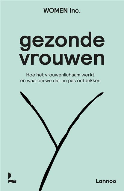 ⁭Diagnose: vrouw: Hoe het vrouwenlichaam werkt en waarom we dat nu pas ontdekken