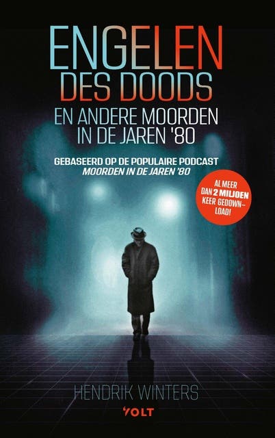 Engelen des doods: En andere moorden in de jaren ’80