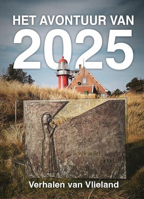 Het avontuur van 2025: Verhalen van Vlieland